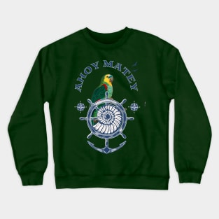 Ahoy Matey Parrot Crewneck Sweatshirt